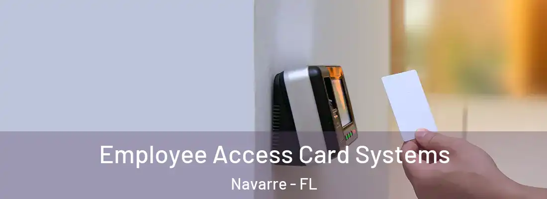  Employee Access Card Systems Navarre - FL