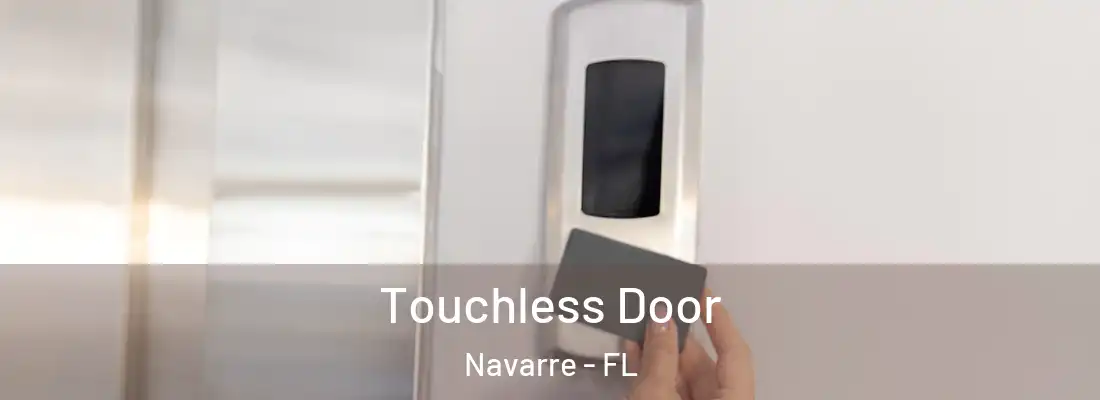 Touchless Door Navarre - FL
